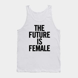 The Future Is Female Tank Top